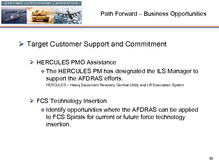 Path Forward – Business Opportunities Ø Target Customer Support and Commitment Ø HERCULES PMO