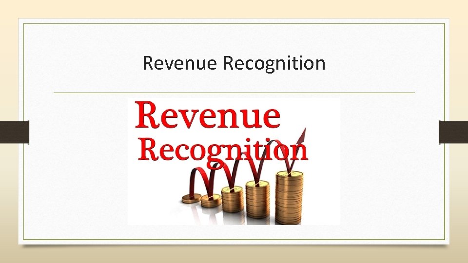 Revenue Recognition 