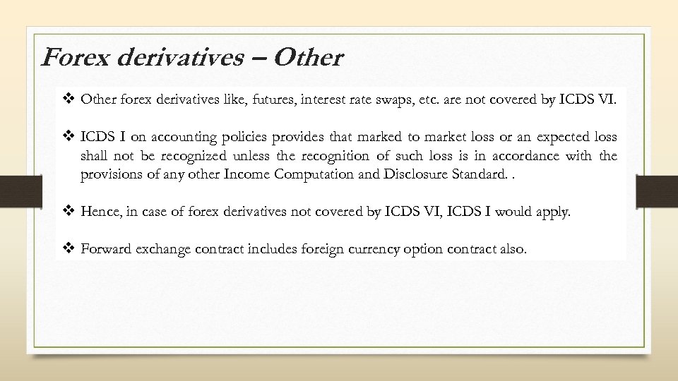 Forex derivatives – Other v Other forex derivatives like, futures, interest rate swaps, etc.