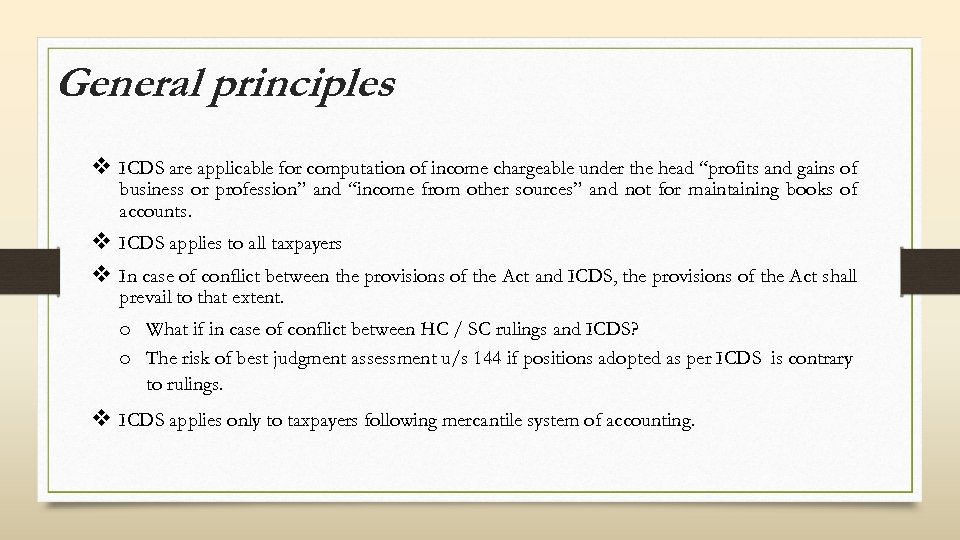 General principles v ICDS are applicable for computation of income chargeable under the head