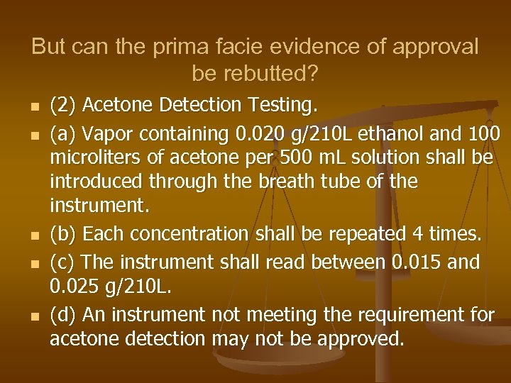 But can the prima facie evidence of approval be rebutted? n n n (2)