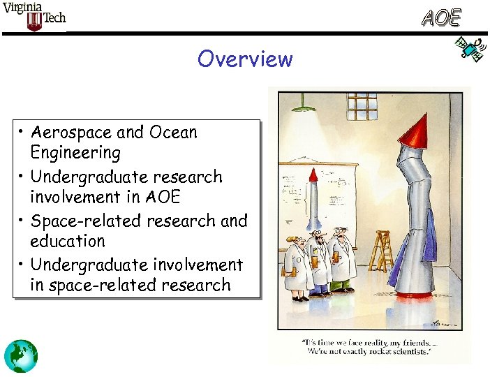 Overview • Aerospace and Ocean Engineering • Undergraduate research involvement in AOE • Space-related