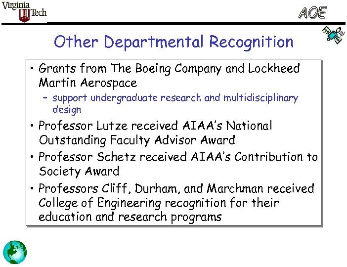 Other Departmental Recognition • Grants from The Boeing Company and Lockheed Martin Aerospace –