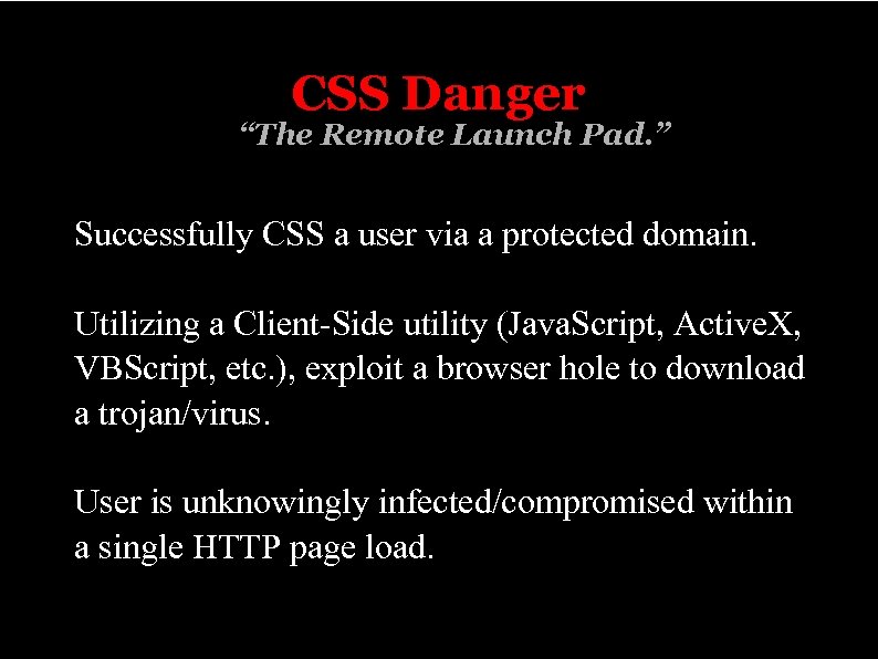 CSS Danger “The Remote Launch Pad. ” Successfully CSS a user via a protected