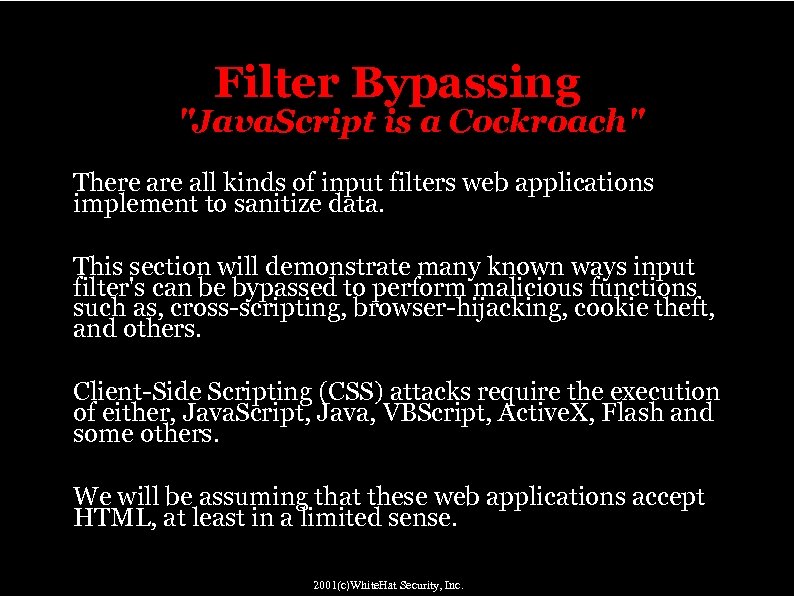 Filter Bypassing "Java. Script is a Cockroach" There all kinds of input filters web