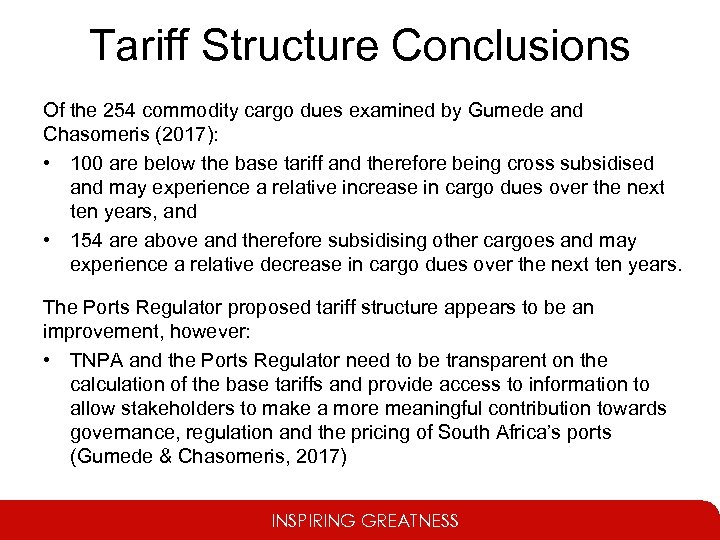 Tariff Structure Conclusions Of the 254 commodity cargo dues examined by Gumede and Chasomeris