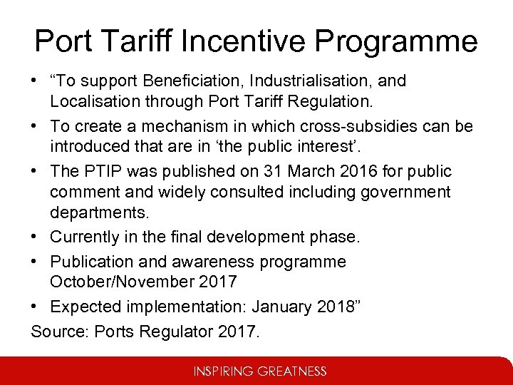 Port Tariff Incentive Programme • “To support Beneficiation, Industrialisation, and Localisation through Port Tariff