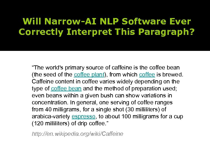 Will Narrow-AI NLP Software Ever Correctly Interpret This Paragraph? “The world's primary source of