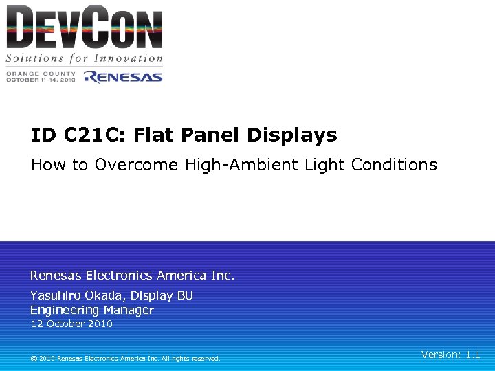 ID C 21 C: Flat Panel Displays How to Overcome High-Ambient Light Conditions Renesas