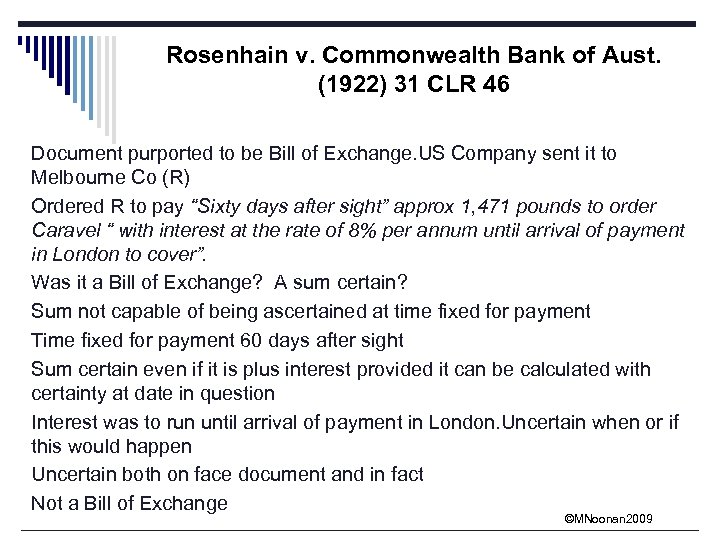 Rosenhain v. Commonwealth Bank of Aust. (1922) 31 CLR 46 Document purported to be
