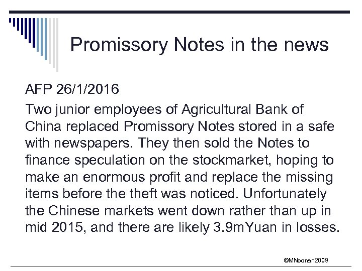 Promissory Notes in the news AFP 26/1/2016 Two junior employees of Agricultural Bank of