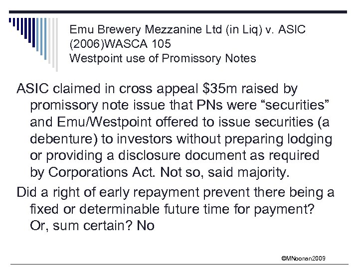 Emu Brewery Mezzanine Ltd (in Liq) v. ASIC (2006)WASCA 105 Westpoint use of Promissory