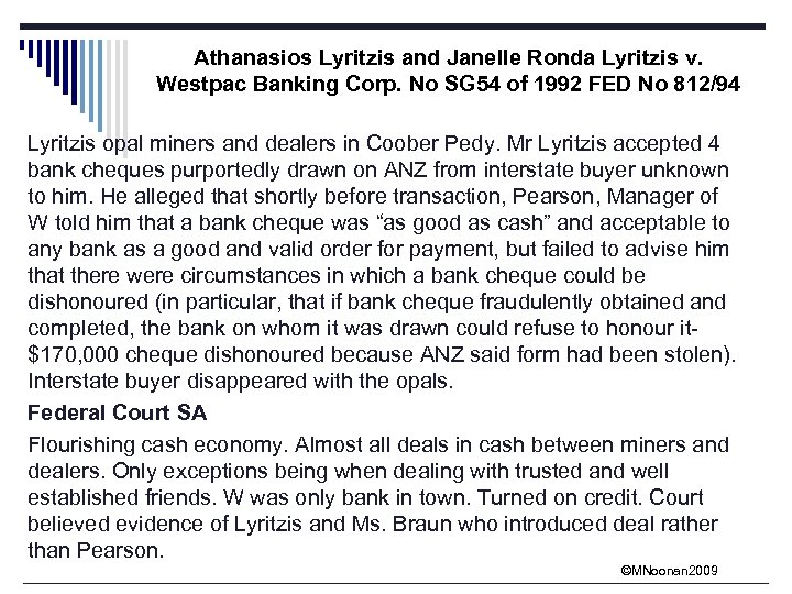 Athanasios Lyritzis and Janelle Ronda Lyritzis v. Westpac Banking Corp. No SG 54 of