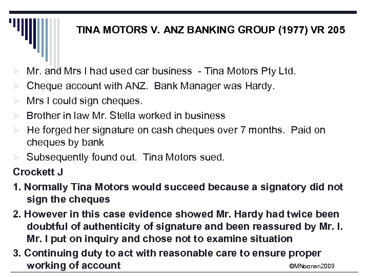 TINA MOTORS V. ANZ BANKING GROUP (1977) VR 205 Ø Mr. and Mrs I