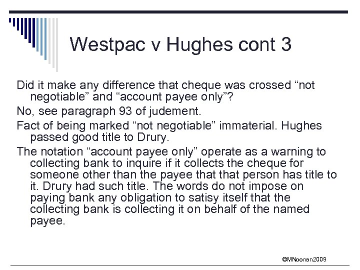 Westpac v Hughes cont 3 Did it make any difference that cheque was crossed