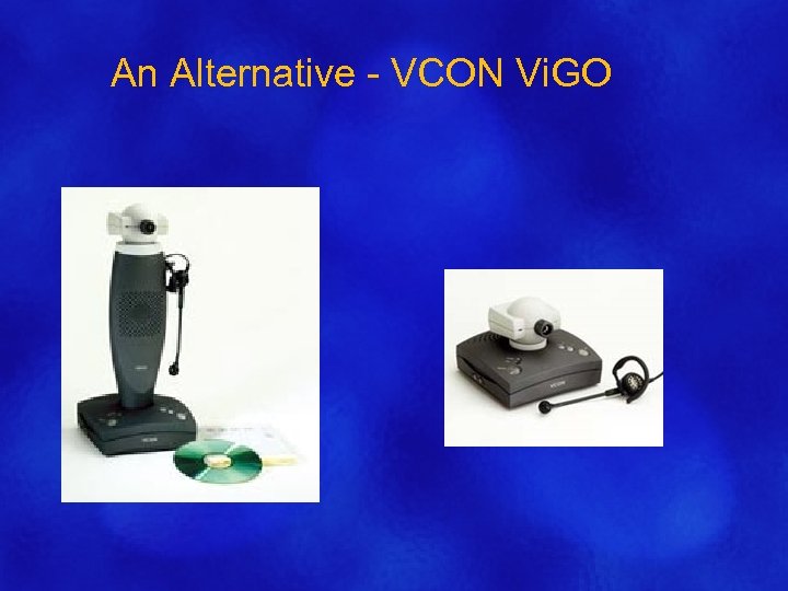 An Alternative - VCON Vi. GO 