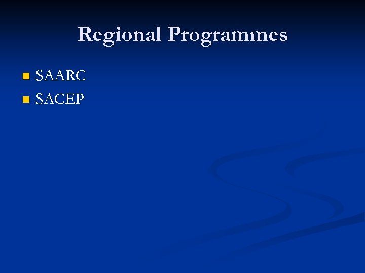 Regional Programmes SAARC n SACEP n 