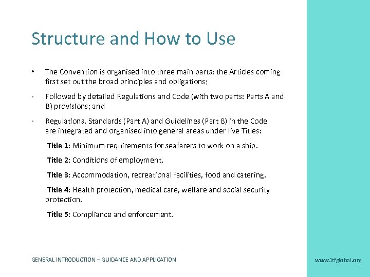 Structure and How to Use • The Convention is organised into three main parts: