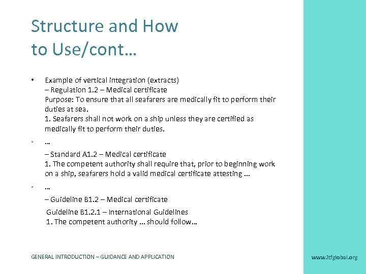 Structure and How to Use/cont… • Example of vertical integration (extracts) – Regulation 1.
