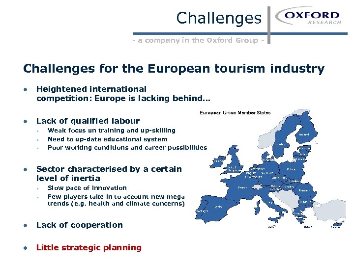 Challenges - a company in the Oxford Group - Challenges for the European tourism