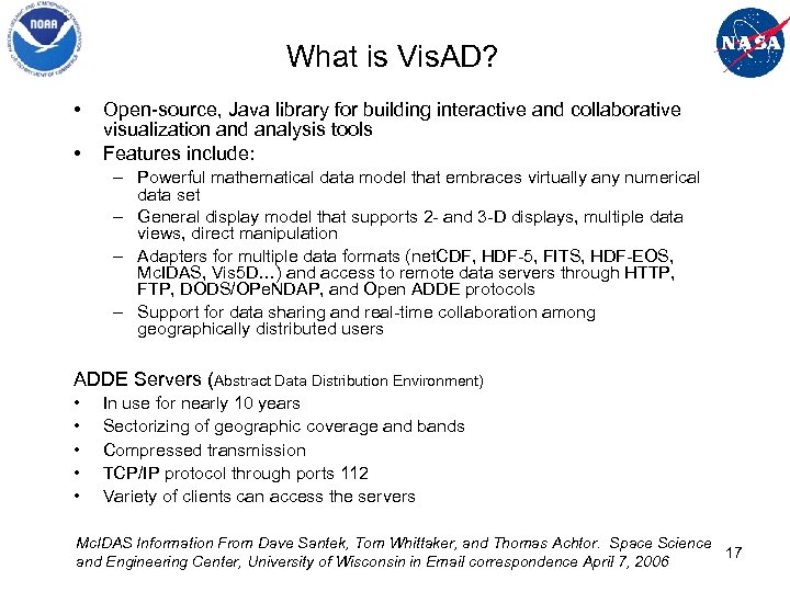 What is Vis. AD? • • Open-source, Java library for building interactive and collaborative