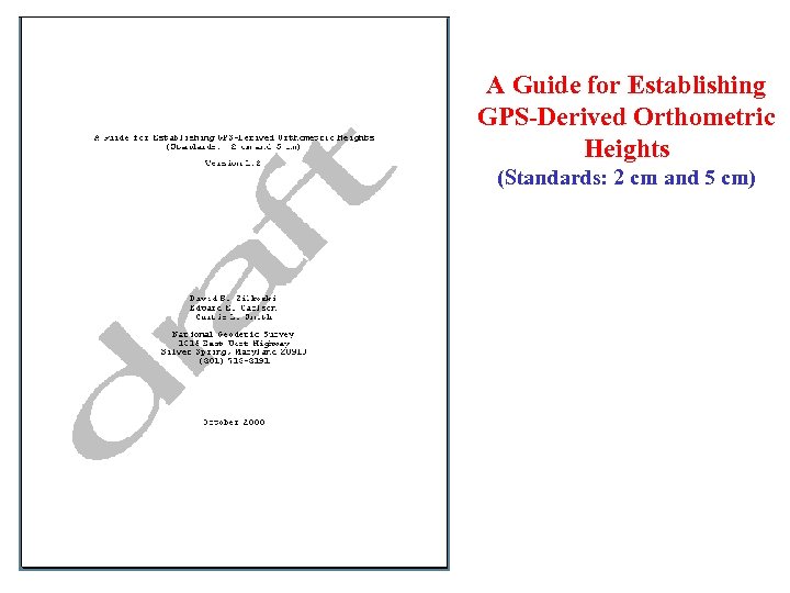 A Guide for Establishing GPS-Derived Orthometric Heights (Standards: 2 cm and 5 cm) 