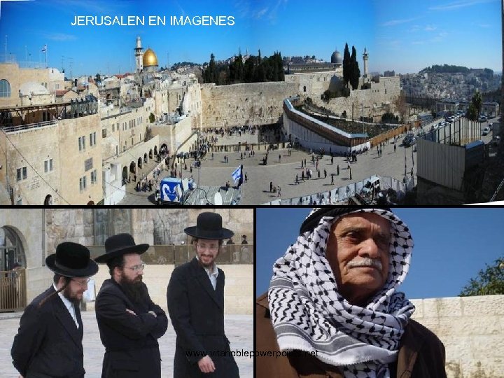JERUSALEN EN IMAGENES www. vitanoblepowerpoints. net 