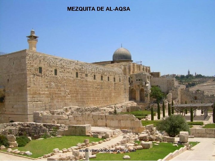 MEZQUITA DE AL-AQSA www. vitanoblepowerpoints. net 