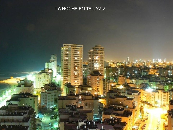 LA NOCHE EN TEL-AVIV www. vitanoblepowerpoints. net 