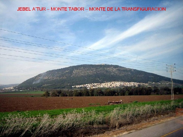 JEBEL A’TUR – MONTE TABOR – MONTE DE LA TRANSFIGURACION www. vitanoblepowerpoints. net 