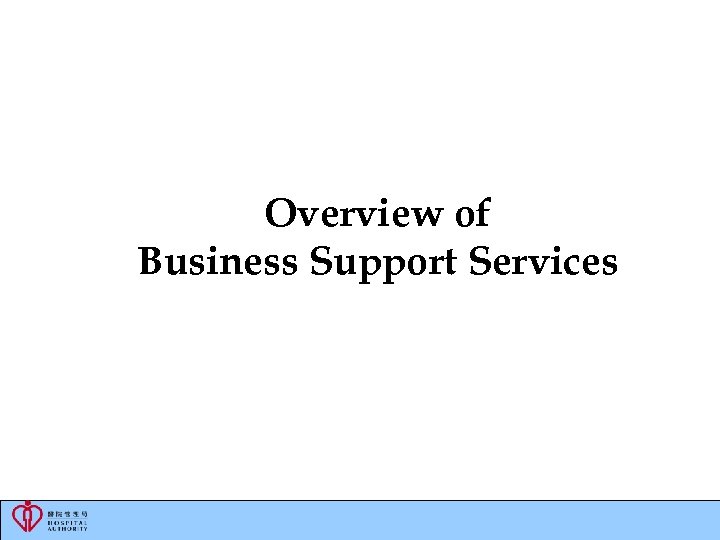 Overview of Business Support Services 