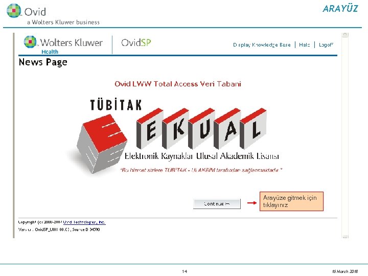 ARAYÜZ Arayüze gitmek için tıklayınız 14 16 March 2018 
