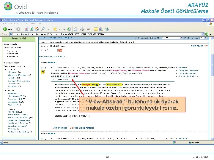 ARAYÜZ Makale Özeti Görüntüleme “View Abstract” butonuna tıklayarak makale özetini görüntüleyebilirsiniz. 28 16 March