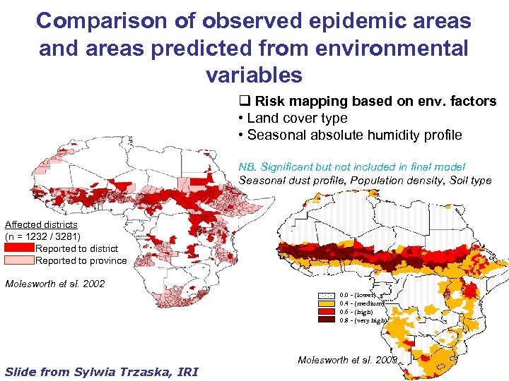 Comparison of observed epidemic areas and areas predicted from environmental variables q Risk mapping