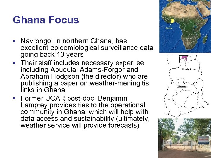 Ghana Focus § Navrongo, in northern Ghana, has excellent epidemiological surveillance data going back