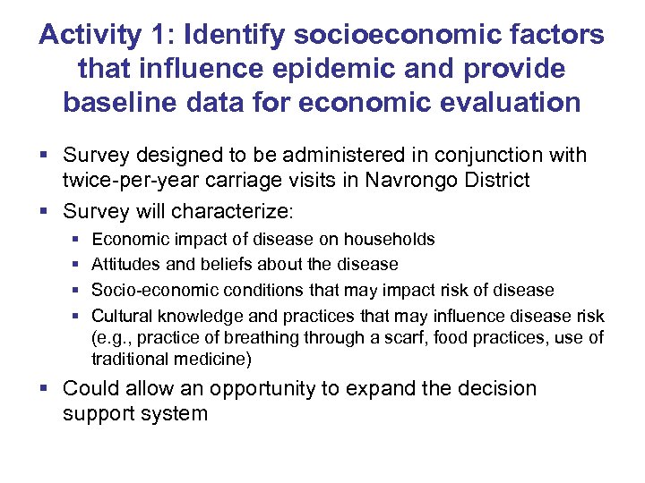 Activity 1: Identify socioeconomic factors that influence epidemic and provide baseline data for economic