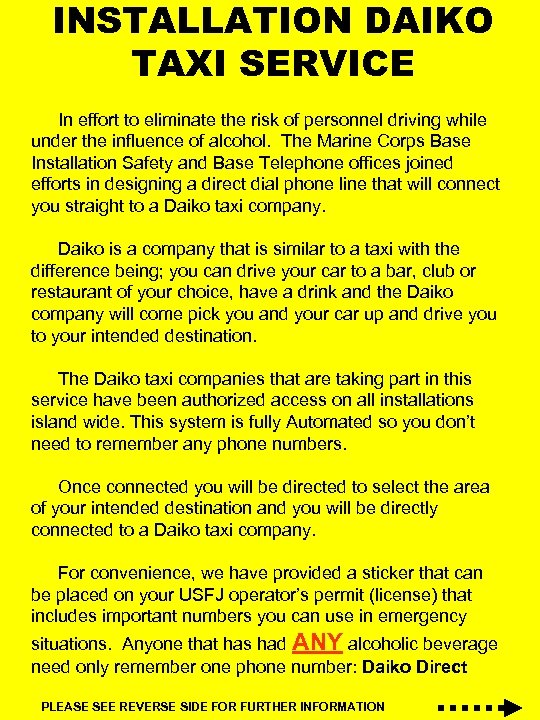 INSTALLATION DAIKO TAXI SERVICE In effort to eliminate the risk of personnel driving while