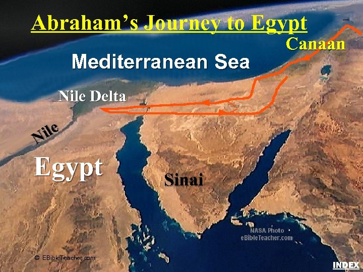 Mediterranean Sea Abraham’s Journey to Egypt Canaan Nile Delta ile N Egypt © EBible.