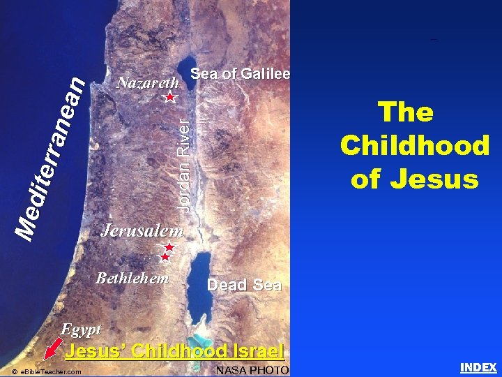 Sea of Galilee Nazareth Jordan River Med iter ran ean Childhood of Jesus The