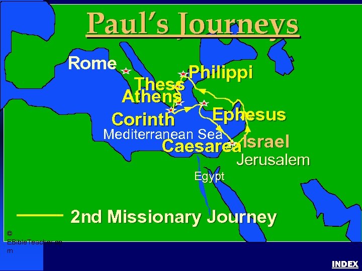Paul’s Journeys Rome Paul-2 nd Missionary Journey Philippi Thess Athens Ephesus Corinth Mediterranean Sea