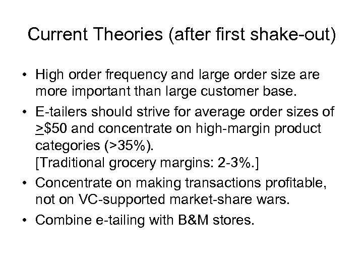 Current Theories (after first shake-out) • High order frequency and large order size are