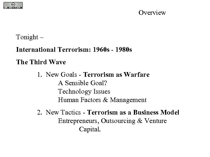 Overview Tonight – International Terrorism: 1960 s - 1980 s The Third Wave 1.