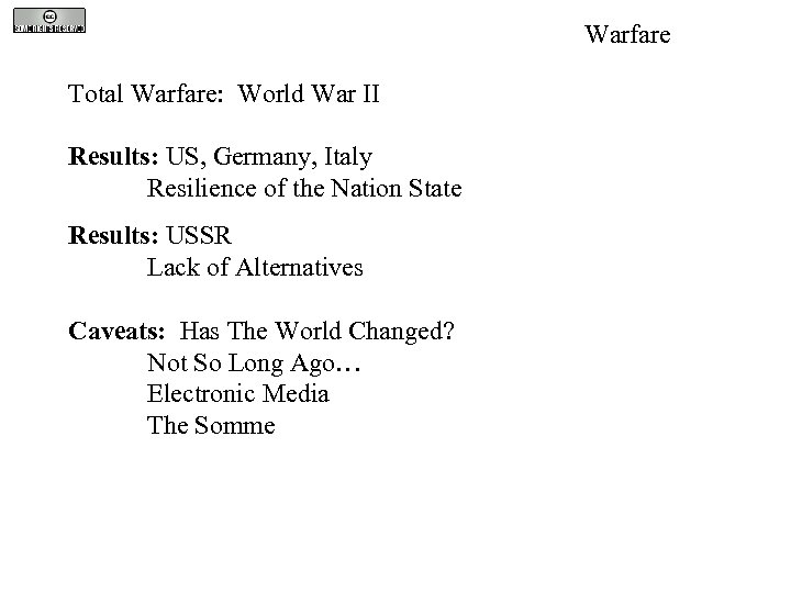 Warfare Total Warfare: World War II Results: US, Germany, Italy Resilience of the Nation