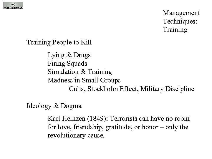 Management Techniques: Training People to Kill Lying & Drugs Firing Squads Simulation & Training
