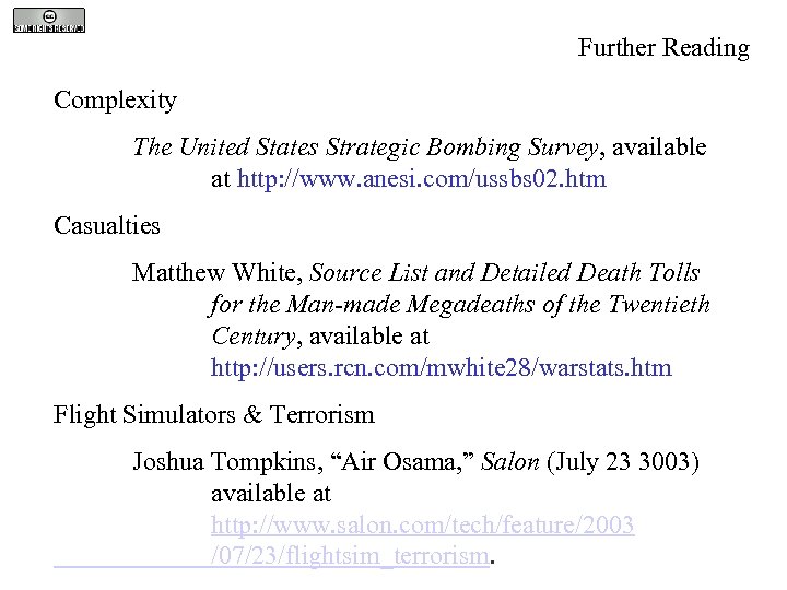 Further Reading Complexity The United States Strategic Bombing Survey, available at http: //www. anesi.