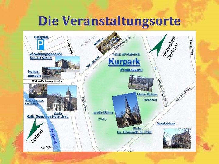 Die Veranstaltungsorte 