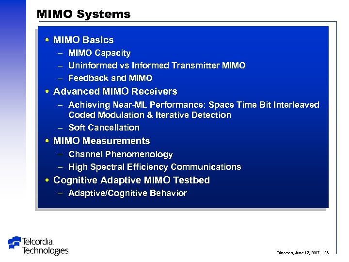 MIMO Systems MIMO Basics – MIMO Capacity – Uninformed vs Informed Transmitter MIMO –