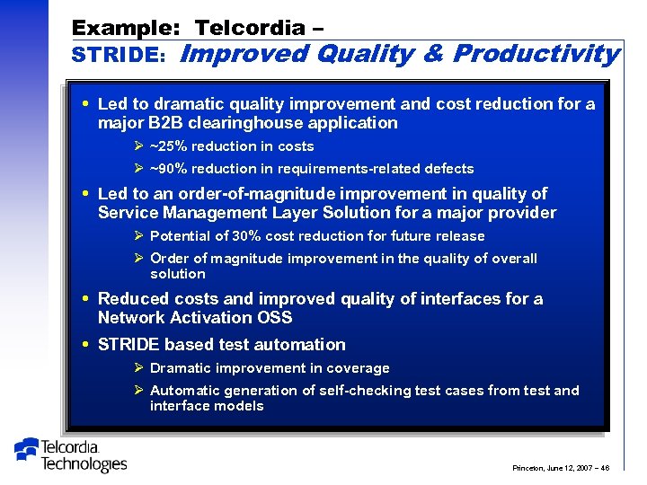 Example: Telcordia – STRIDE: Improved Quality & Productivity Led to dramatic quality improvement and