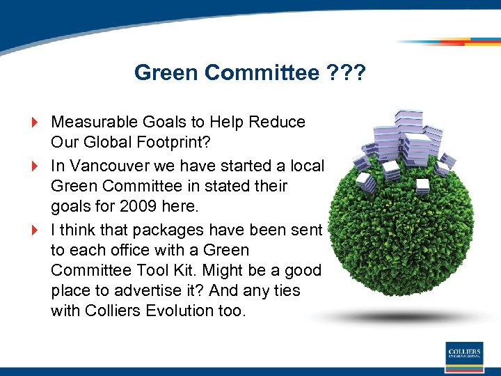 Green Committee ? ? ? 4 Measurable Goals to Help Reduce Our Global Footprint?