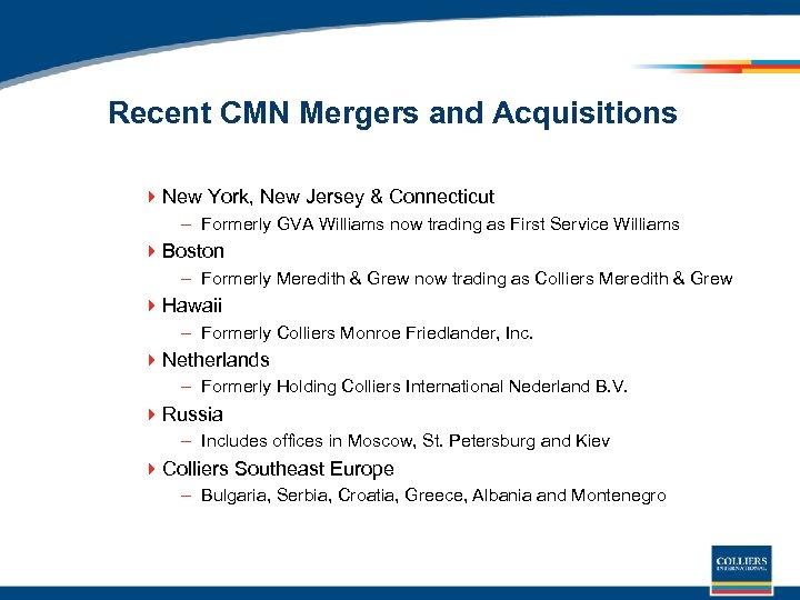 Recent CMN Mergers and Acquisitions 4 New York, New Jersey & Connecticut – Formerly